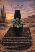 Desert Bloom
Turquoise Ring